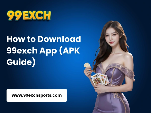 How to Download 99exch App (APK Guide)